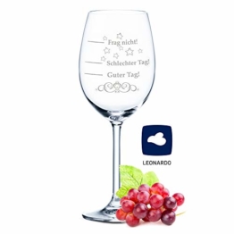 Leonardo XL Weinglas mit Gravur - Schlechter Tag, Guter Tag, Frag nicht! - Lustige Geschenke - Originelles Geburtstagsgeschenk - Geeignet als Rotweingläser Weißweingläser - 1